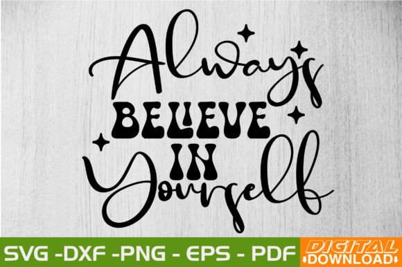 Always Believe in Yourself Retro SVG Review