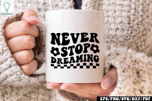 Never Stop Dreaming Retro SVG Review