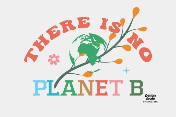 There is No Planet B Earth Day Retro SVG
