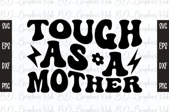 Tough As a Mother Retro Svg Review